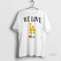 Officials We Love La Los Angeles Dodgers And Los Angeles Lakers Premium Tee Shirt Sweater