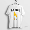 Officials We Love La Los Angeles Lakers Los Angeles Dodgers 2025 Logo Premium