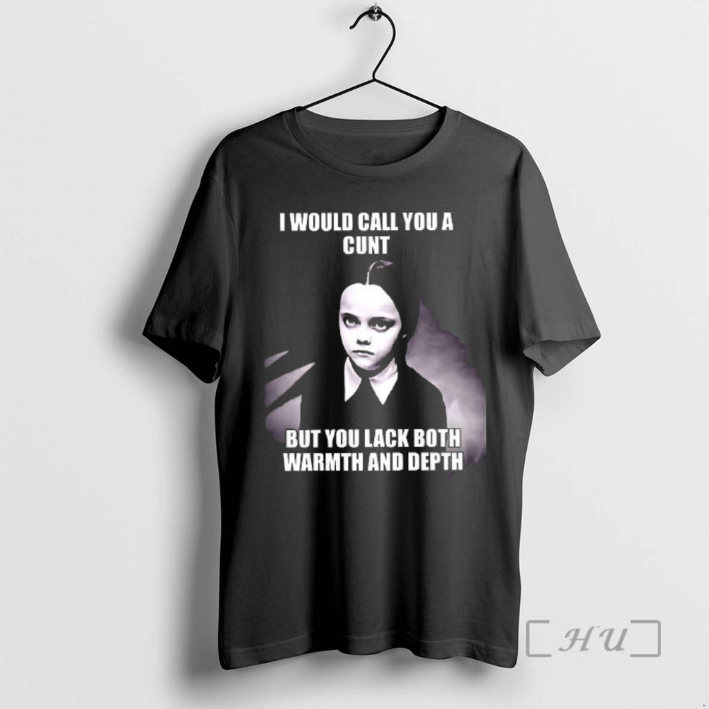 Officials Wednesday Addams I Would Call You A Cunt But You Lack Both Warmth And