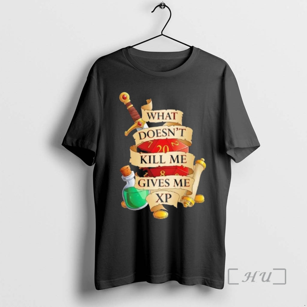 Officials What Doesnt Kill Me Gives Me Xp Funny Rpg Gamer Premium T Shirts Sweater