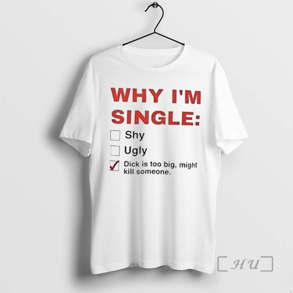 Officials Why Im Single Shy Ugly Graphic