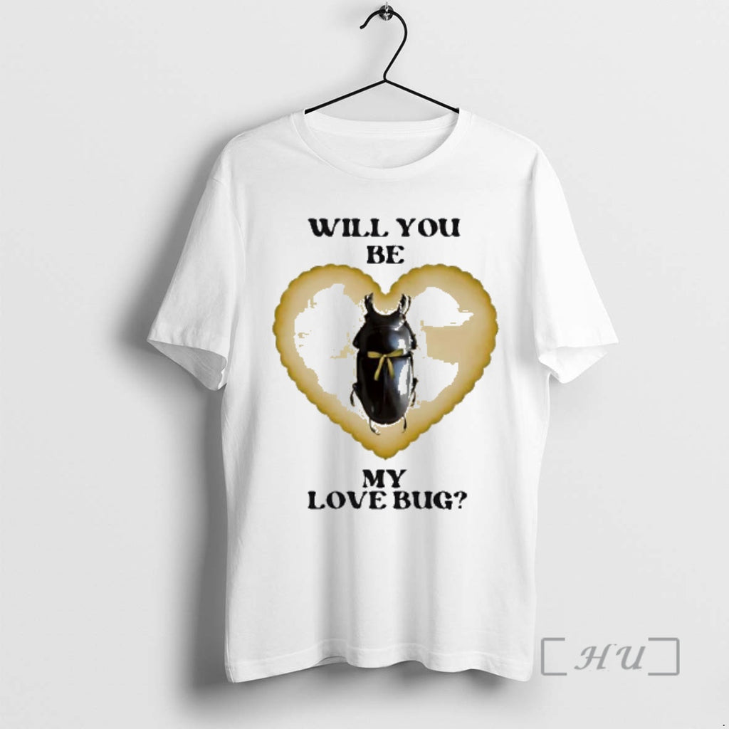 Officials Will You Be My Love Bug Beetle Heart Graphic