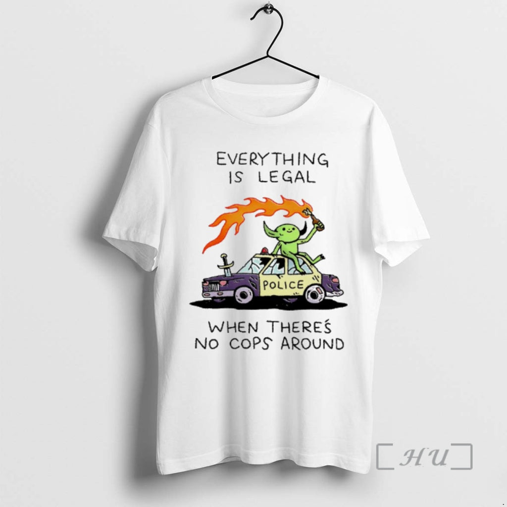 Officials Wizard Police Everything Is Legal When Theres No Cops Around Premium T Shirts Sweater