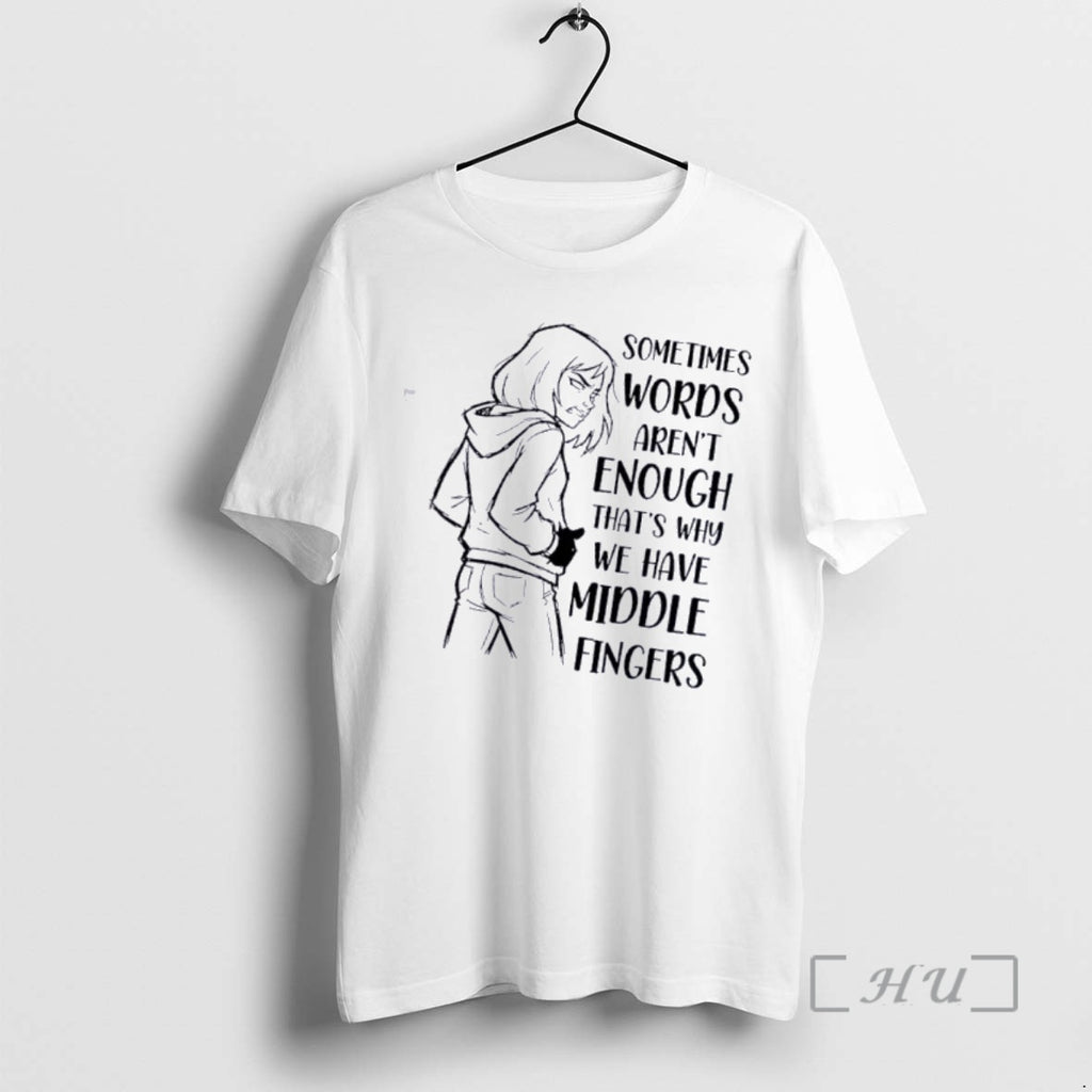 Officials Women Sometimes Words Arent Enough Thats Why We Have Middle Fingers Premium T Shirts
