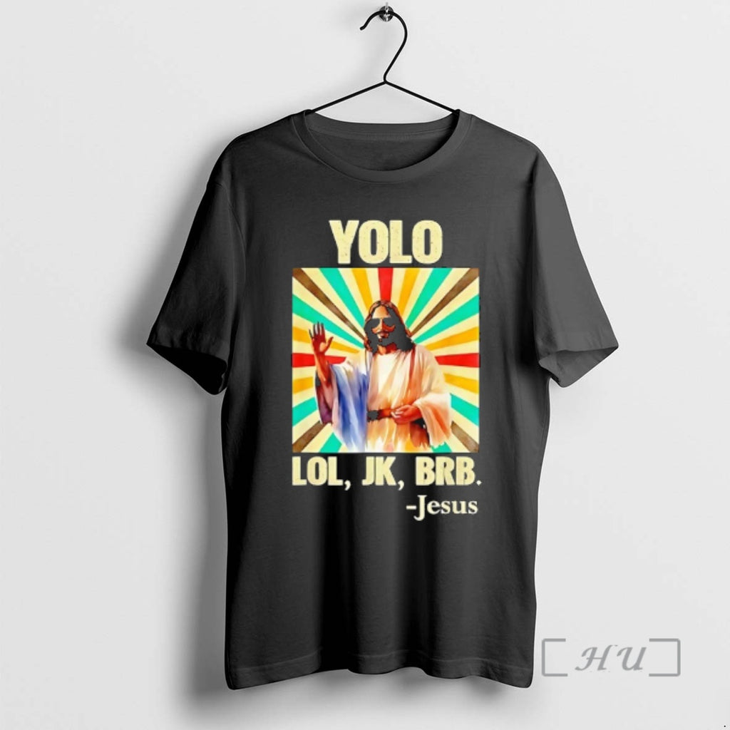 Officials Yolo Lol Jk Brb Jesus Easter Christians