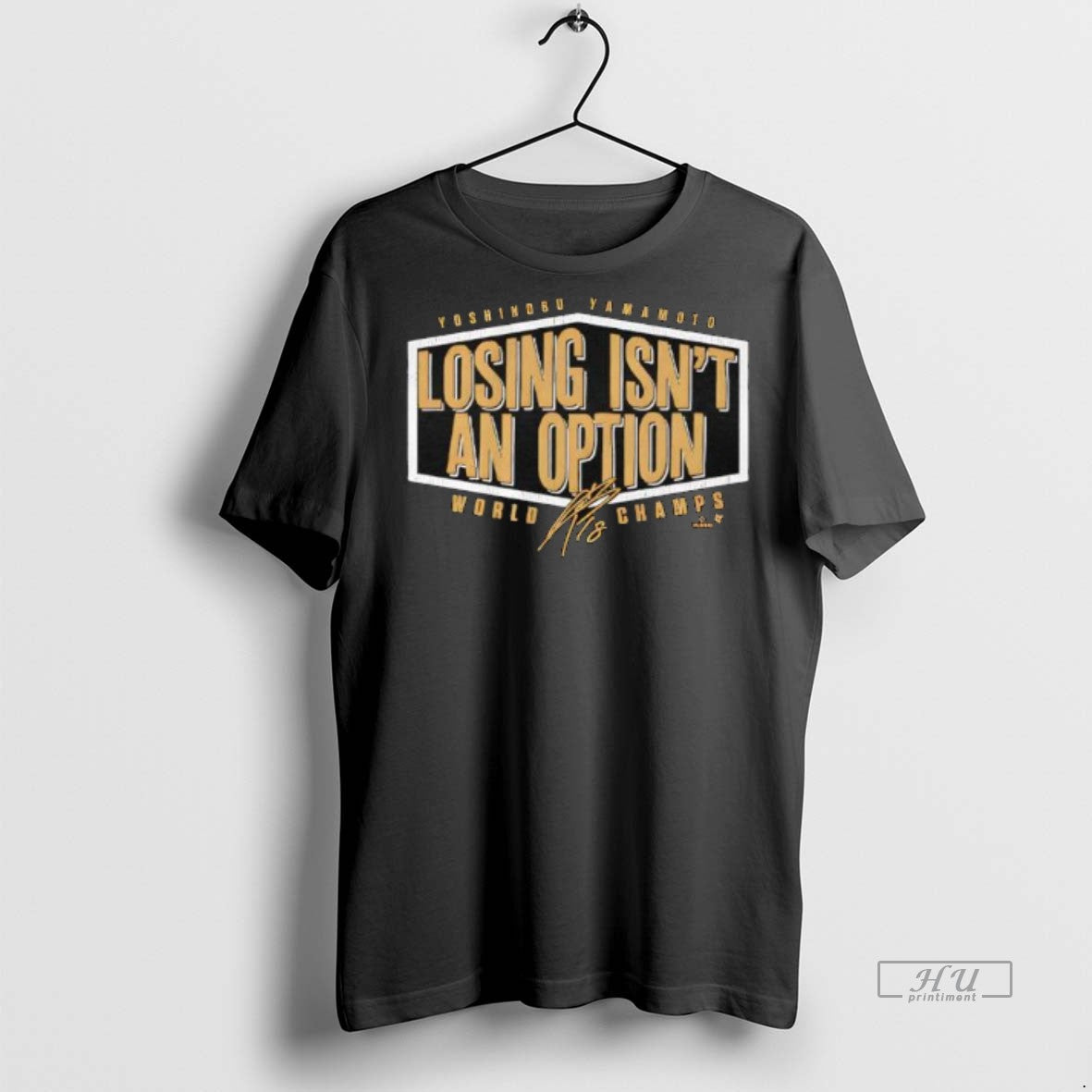 Officials Yoshinobu Yama Losing Isnt An Option World Champs Edition Signature Premium Tee Shirt Sweater