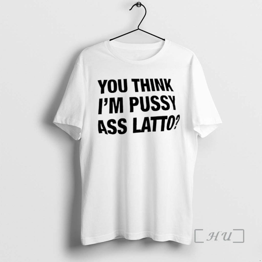 Officials You Think Im Pussy Ass Latto