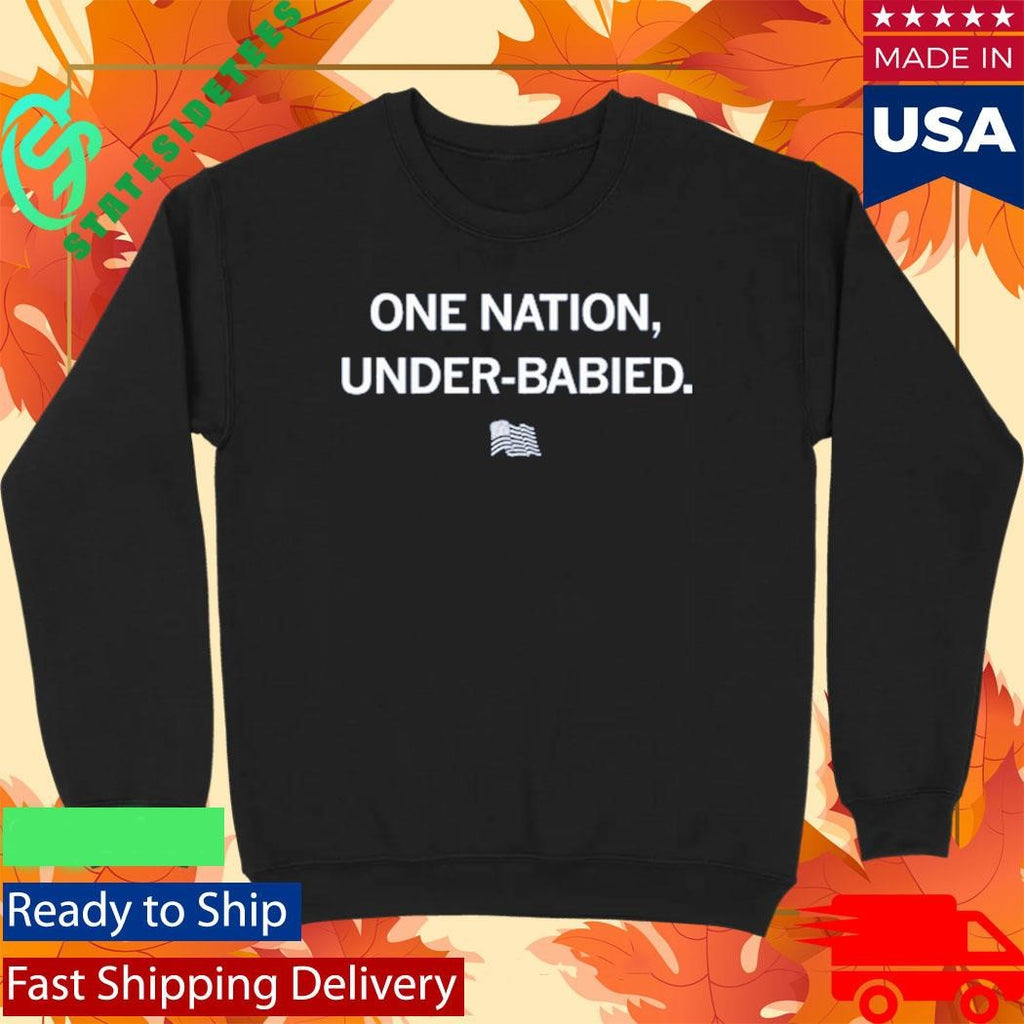 One Nation Under-babied Shirt