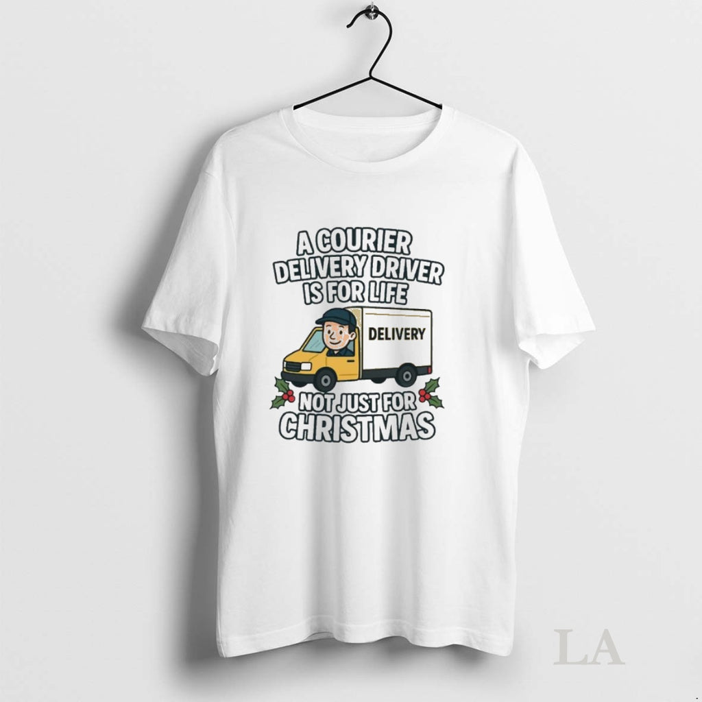 Original A Courier Delivery Driver Is For Life Not Just For Christmas Ornaments