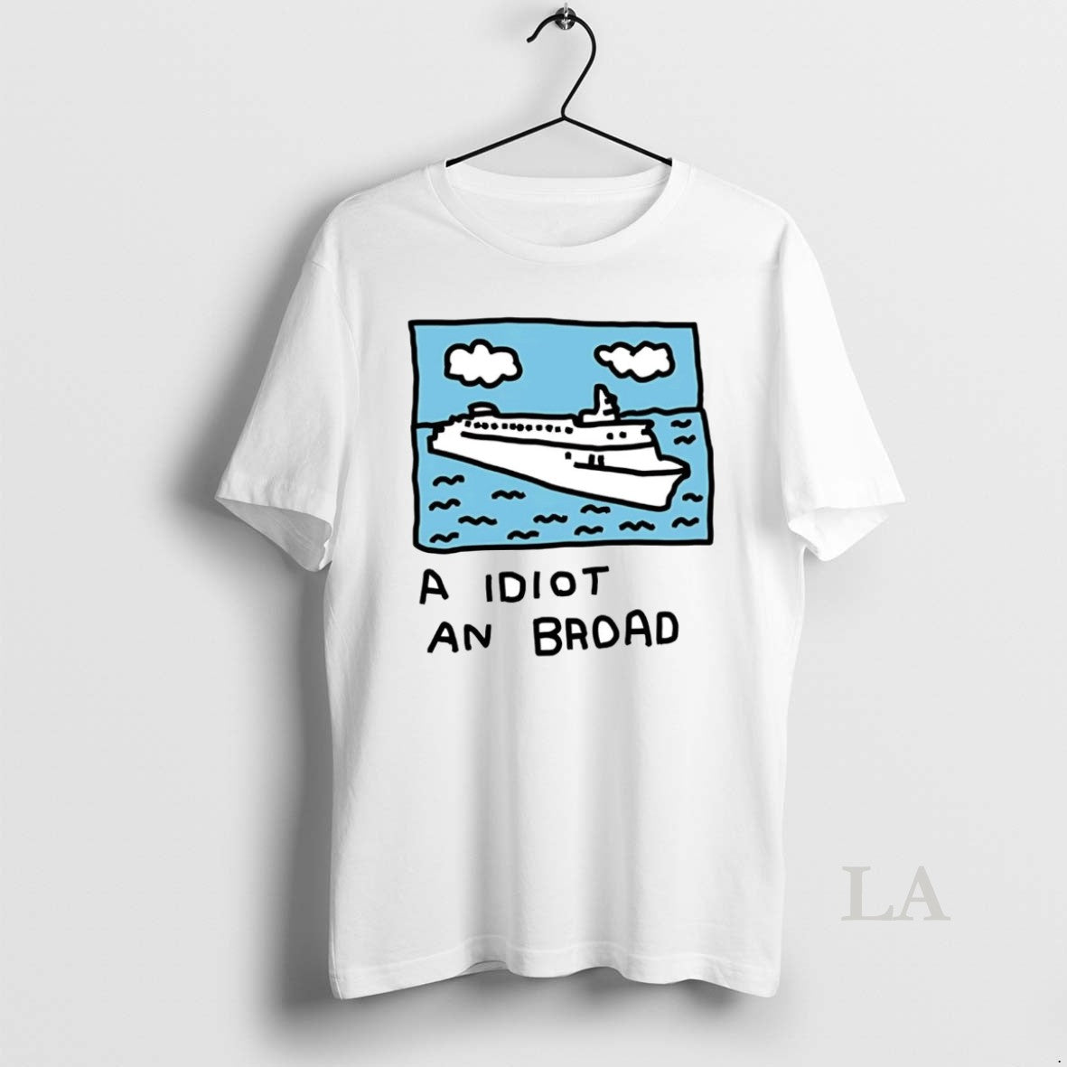 Original A Idiot An Broad