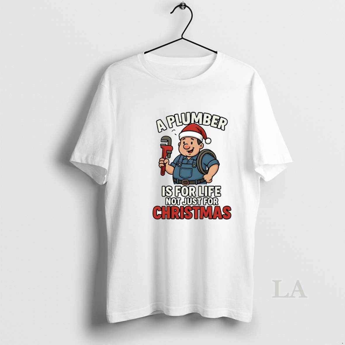 Original A Plumber Is For Life Not Just For Christmas