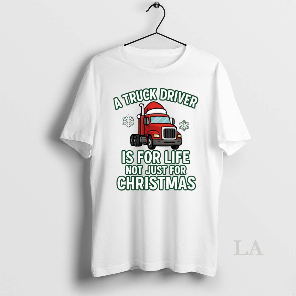 Original A Truck Driver Is For Life Not Just For Christmas