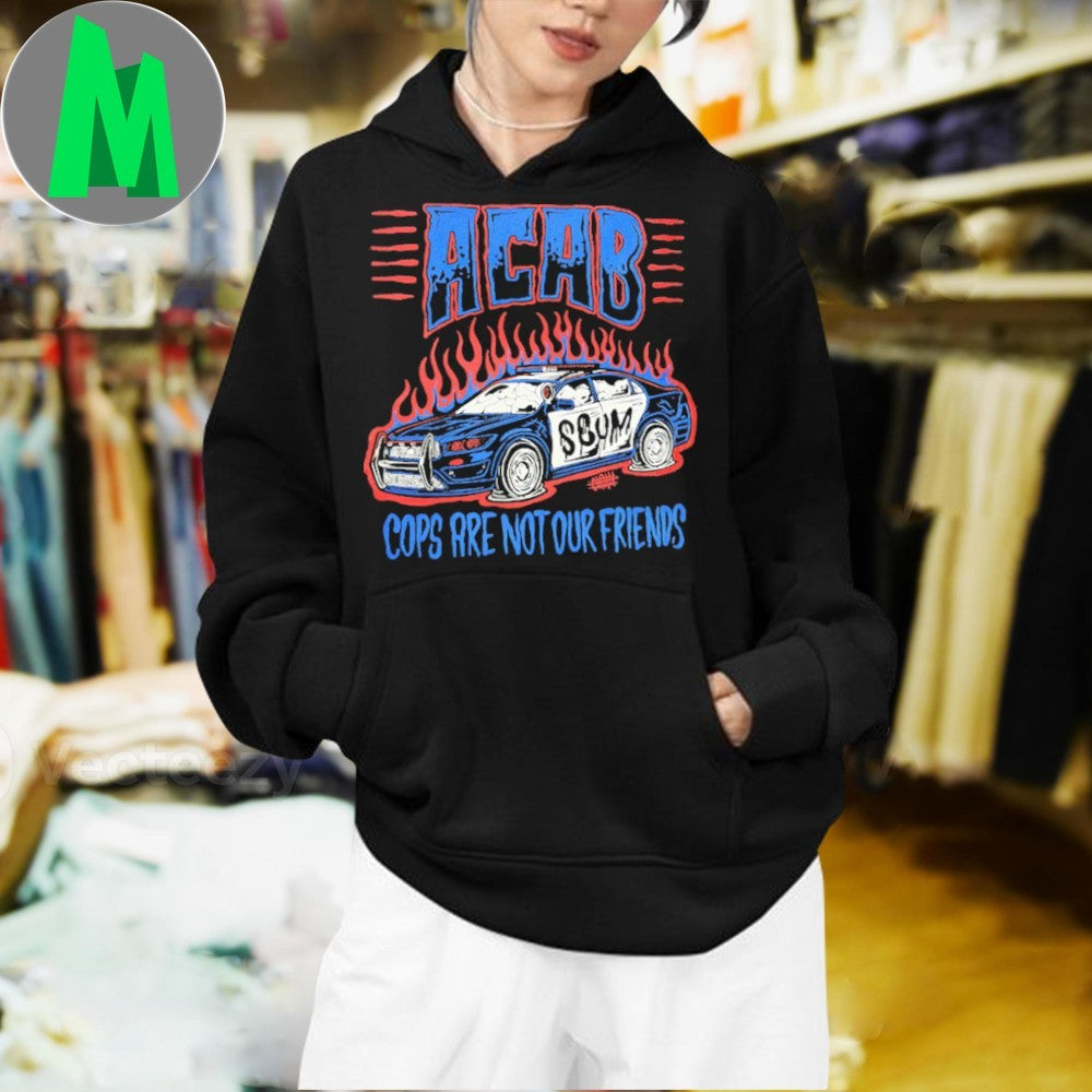 Original ACAB Cops Are Not Our Friends Anti-Police Shirt