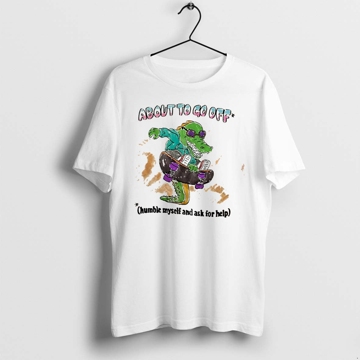 Original About To Go Off Humble Myself And Ask For Help Tee Tshirts Jpg Unisex , , , Long Sleeve Tee
