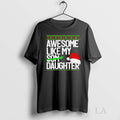 Original Awesome Like My Daughter Christmas