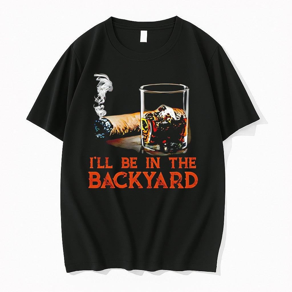 Original Cigar Ill Be In The Backyard Tshirts Jpg Unisex , , , Long Sleeve Tee