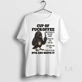 Original Crow Cup Of Fuckoffee One Splash Of No One Cares