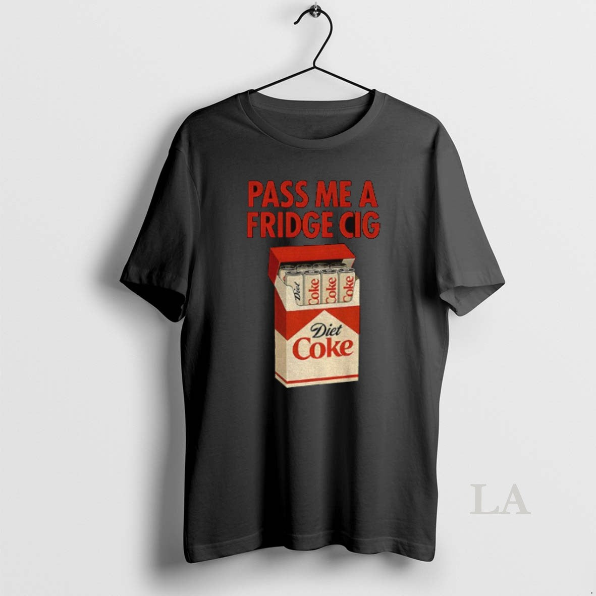 Original Diet Coke Pass Me A Fridge Cig Funny