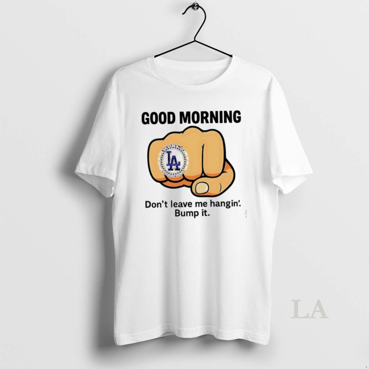 Original Dodgers Dont Leave Me Hangin Bump It
