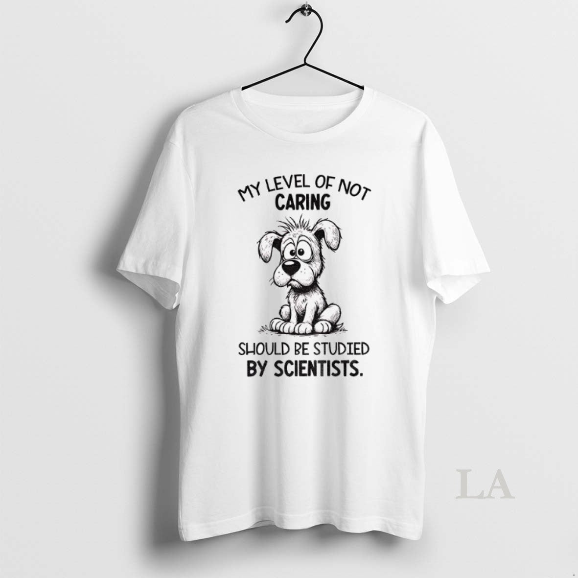 Original Dog My Level Of Not Caring Should Be Studied By Scientists