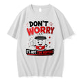 Original Dont Worry Its Not Tim Hortons Tee Tshirts Jpg Unisex , , , Long Sleeve Tee