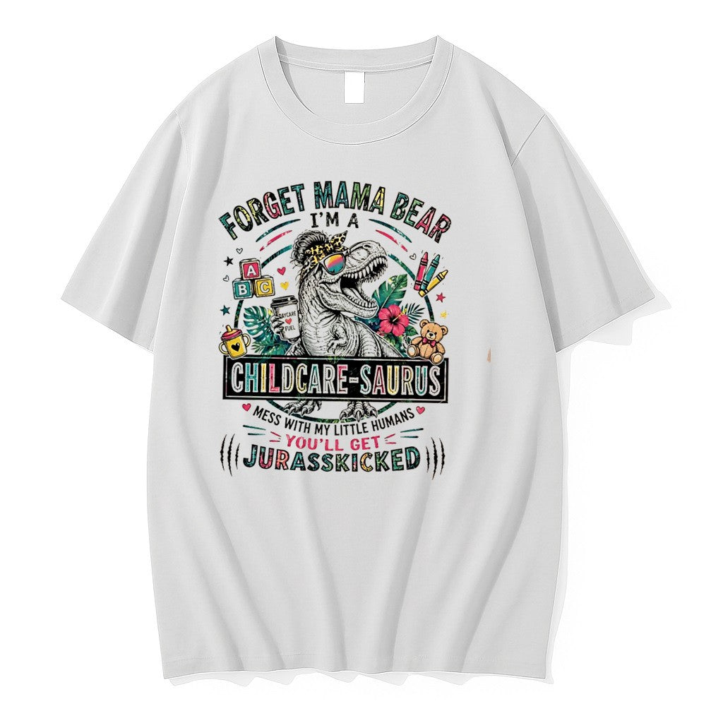 Original Forget Mama Bear Im A Childcare Saurus Mess With My Little Humans Tee Tshirts Unisex , , , Long Sleeve Tee