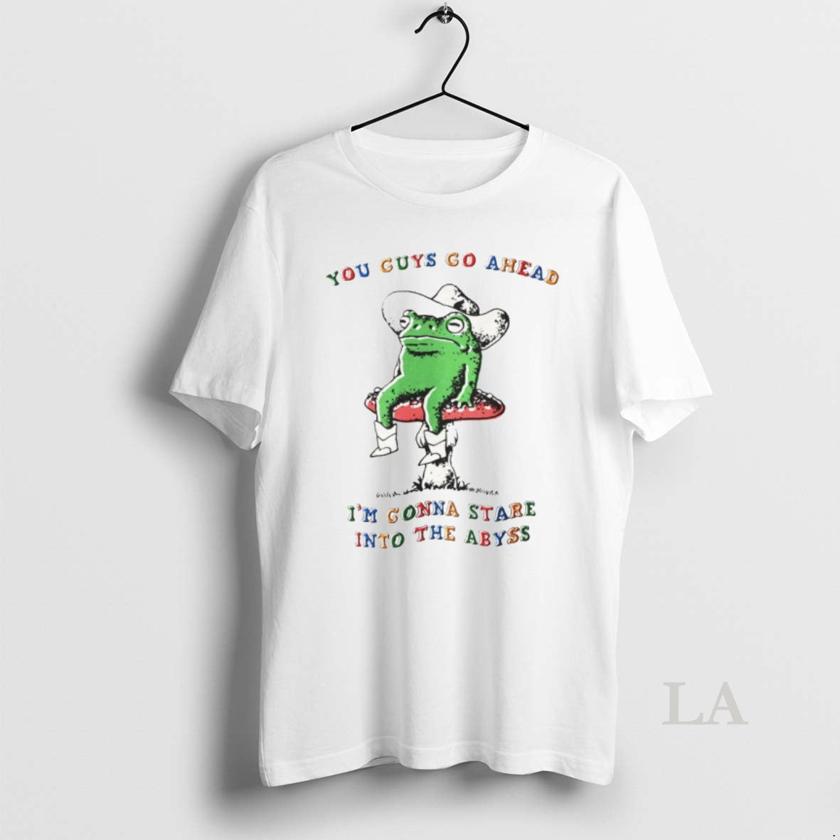 Original Funny Frog You Guys Go Ahead Im Gonna Stare Into The Abyss
