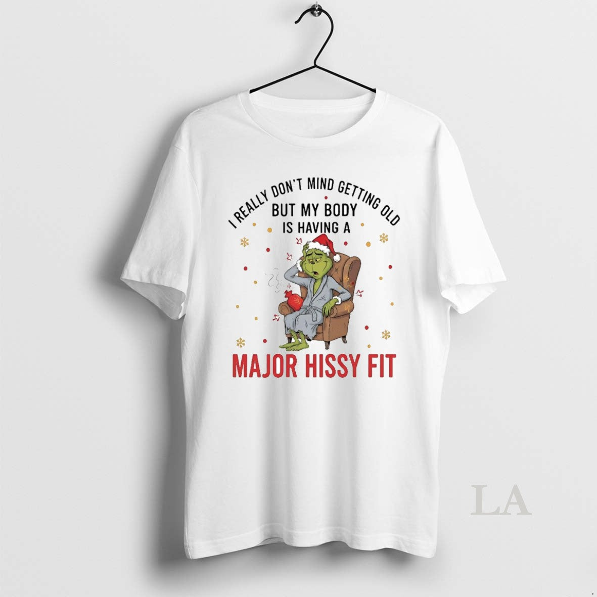 Original Grinch I Really Dont Mind Getting Old Major Hissy Fit Christmas