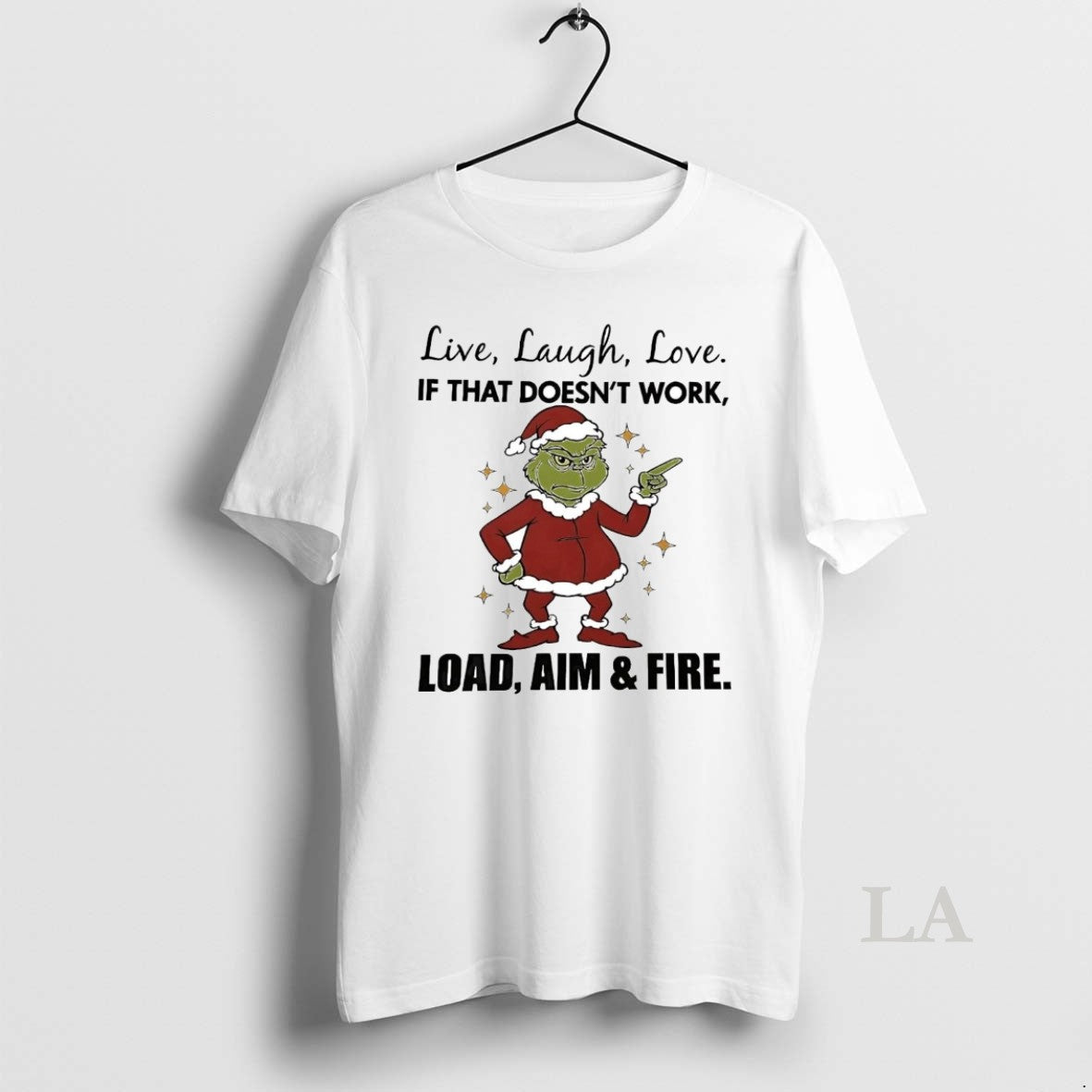 Original Grinch Live Laugh Love If That Doesnt Work Christmas