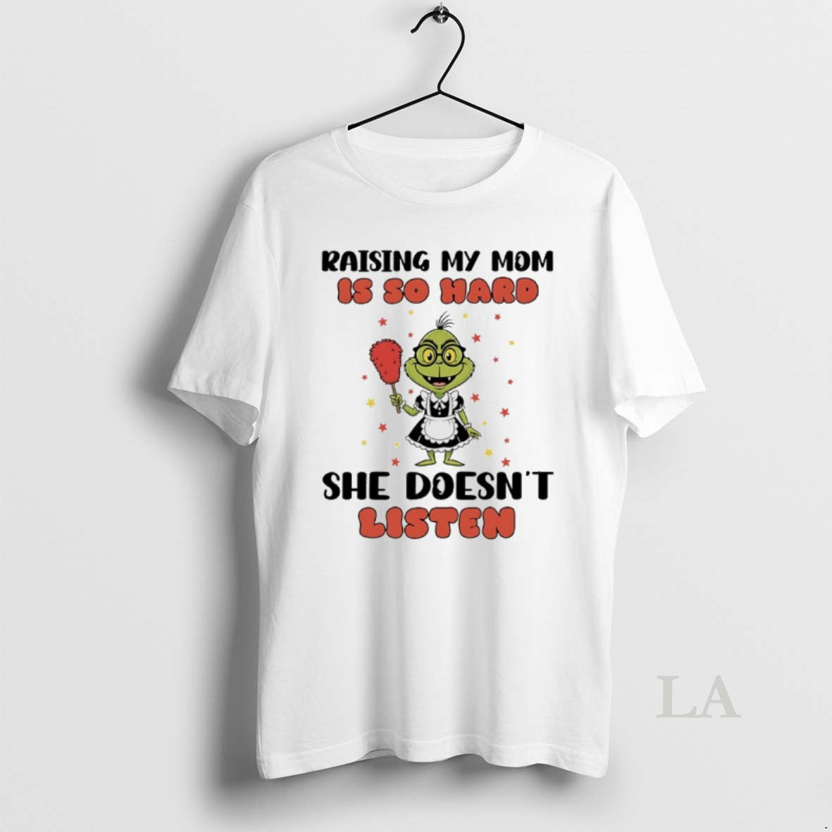 Original Grinch Maid Raising My Mom Is So Hard She Doesnt Listen