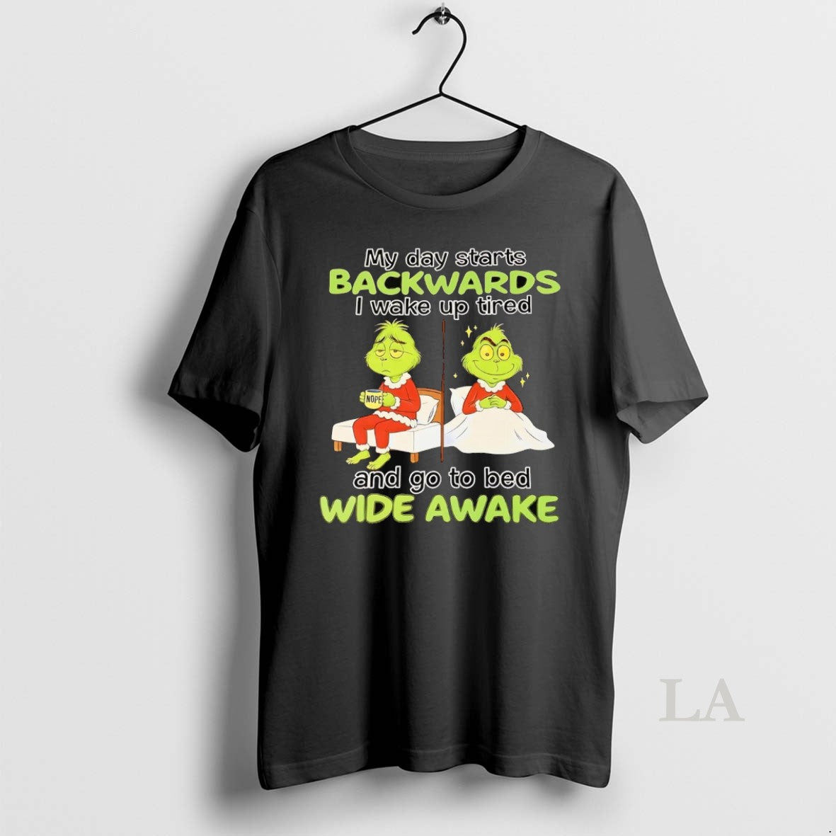 Original Grinch My Day Starts Backwards Go To Bed Wide Awake Christmas
