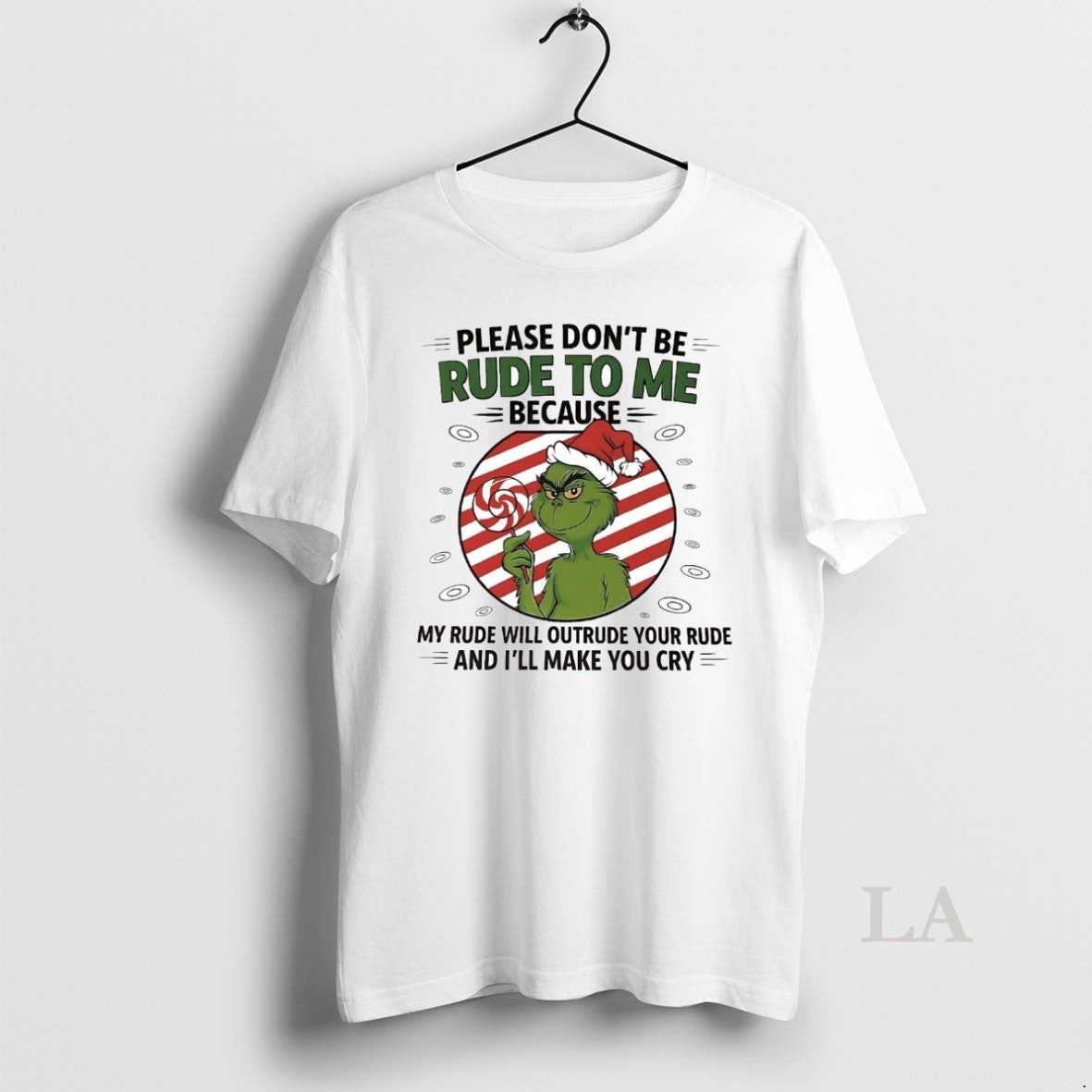 Original Grinch Please Dont Be Rude To Me Because Christmas