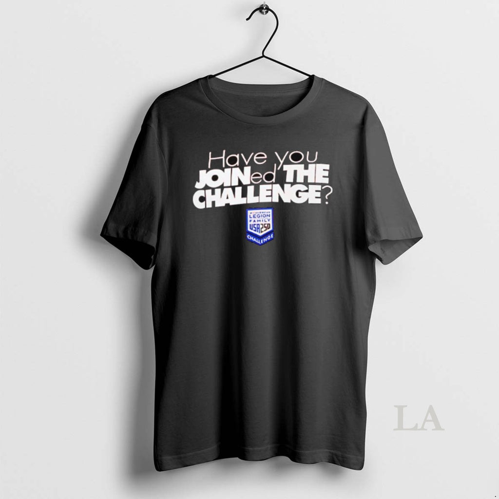 Original Have You Joined The Challenge Legion Family Usa 250 Challenge