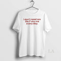 Original I Dont Need Sex Life Fucks Me Every Day