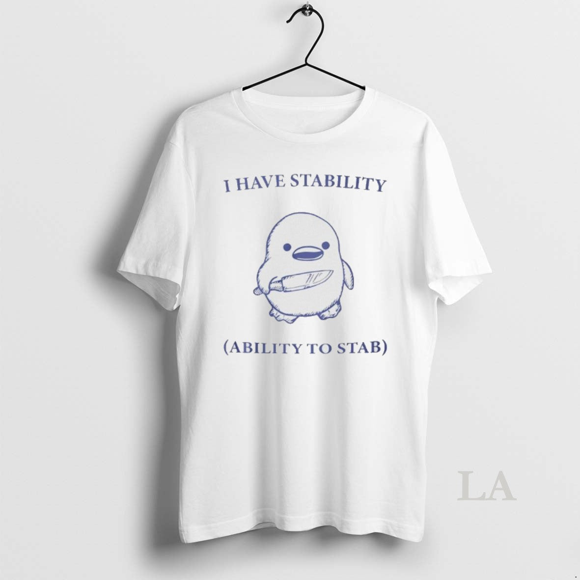 Original I Have Stability Ability To Stab Duck