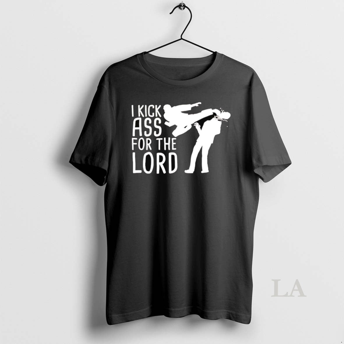 Original I Kick Ass For The Lord