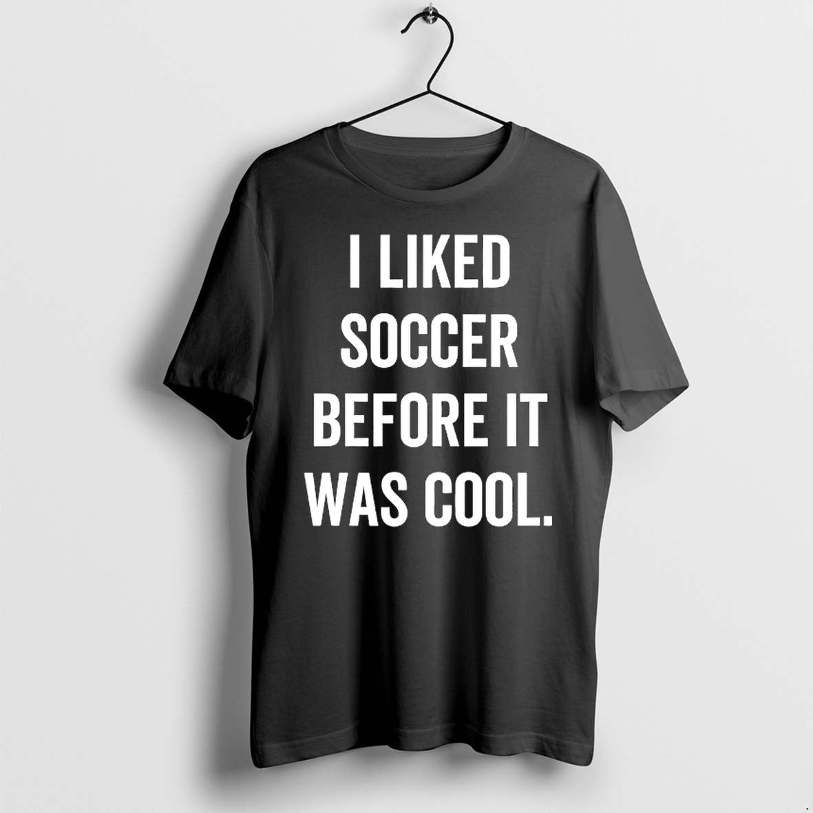 Original I Liked Soccer Before It Was Cool Tshirts Jpg Unisex , , , Long Sleeve Tee