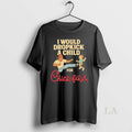 Original I Would Dropkick A Child For Chick Fil A