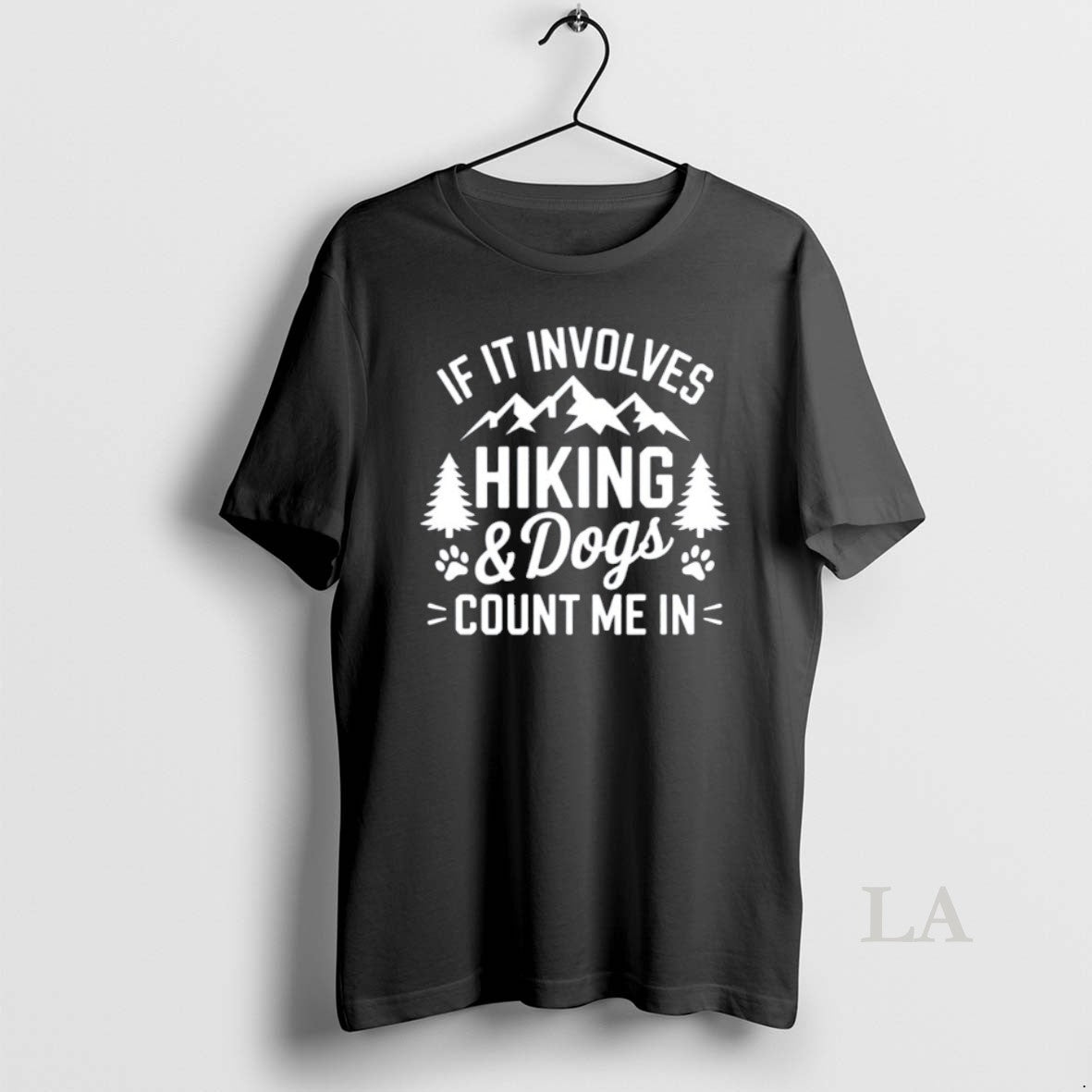Original If It Involves Hiking Dogs Count Me In