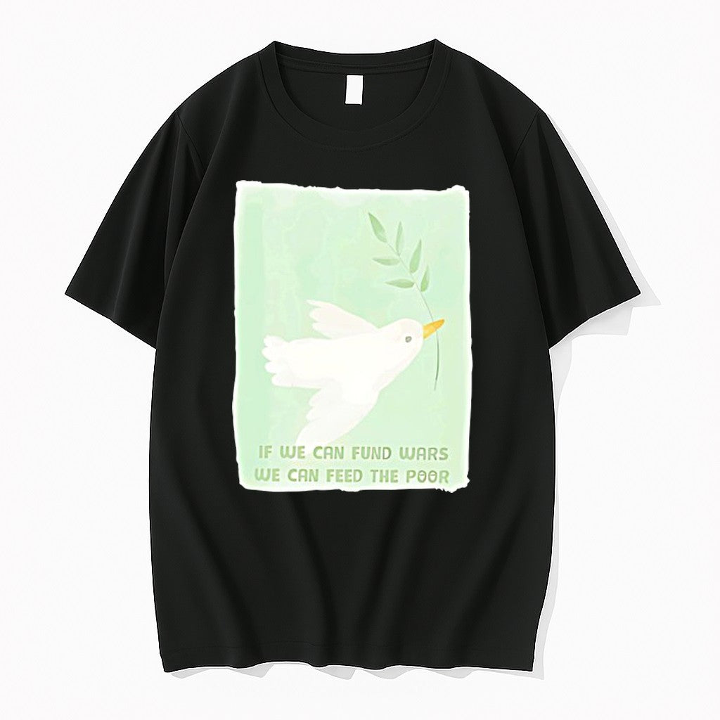 Original If We Can Fund Wars We Can Feed The Poor Anti War Tshirts Jpg Unisex , , , Long Sleeve Tee