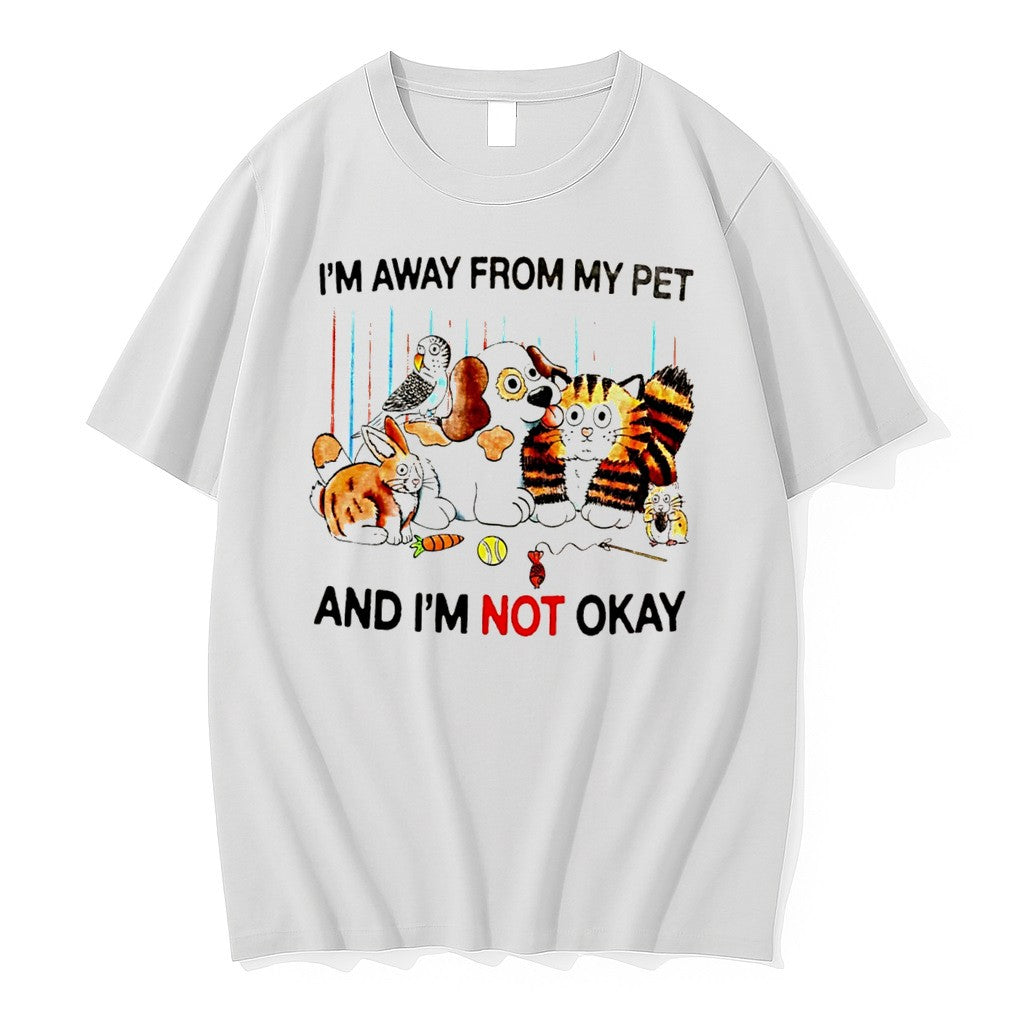Original Im Away From My Pet And Im Not Okay Cartoon Tee Tshirts Jpg Unisex , , , Long Sleeve Tee