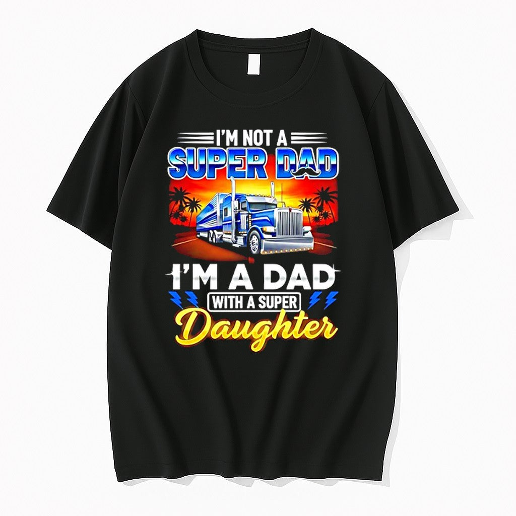 Original Im Not Super Dad Im A Dad With A Super Daughter Tshirts Jpg Unisex , , , Long Sleeve Tee