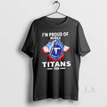 Original Im Proud Of Being A Tennessee Titans Fan