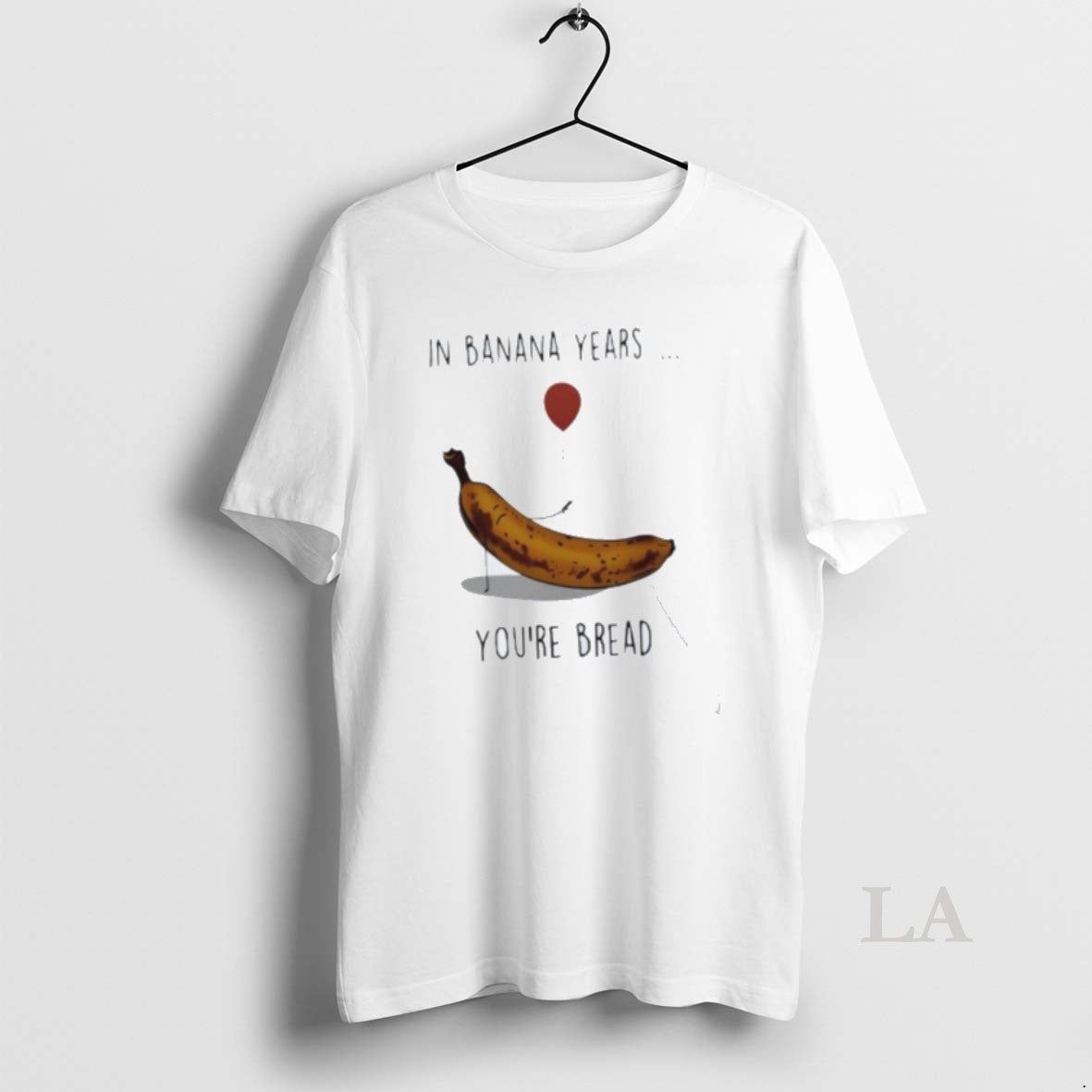 Original In Banana Years Youre Bread Banana Lover