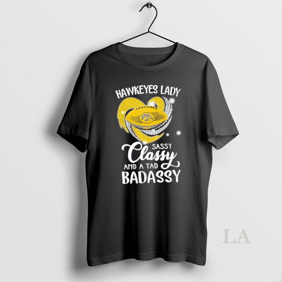 Original Iowa Hawkeyes Lady Sassy Classy And A Tad Badassy Diamond Heart