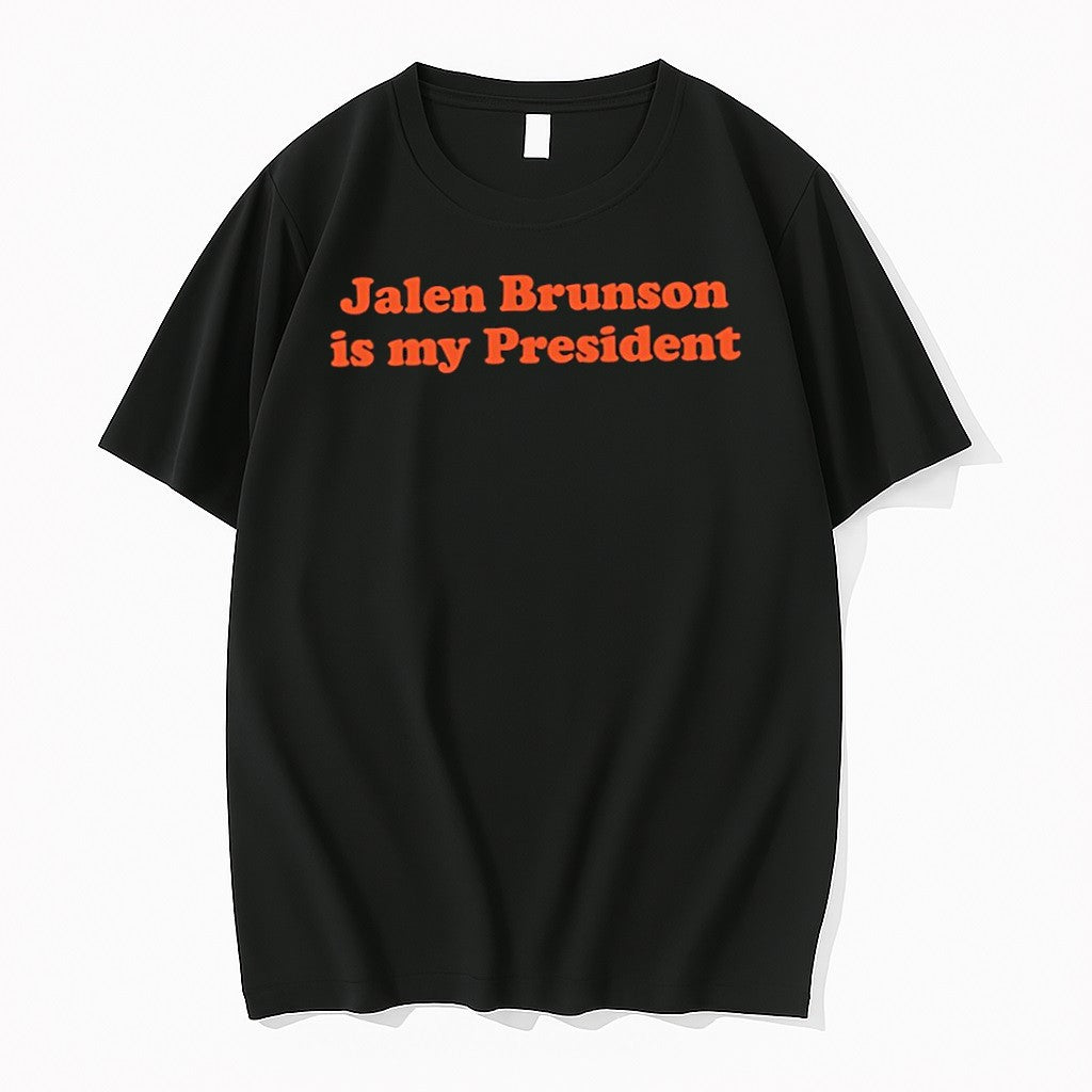 Original Jalen Brunson Is My President Tshirts Jpg Unisex , , , Long Sleeve Tee