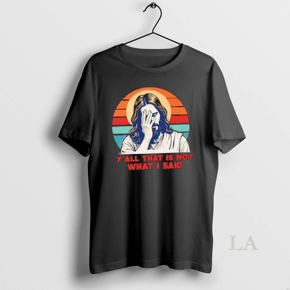 Original Jesus Yall That Is Not What I Said Vintage