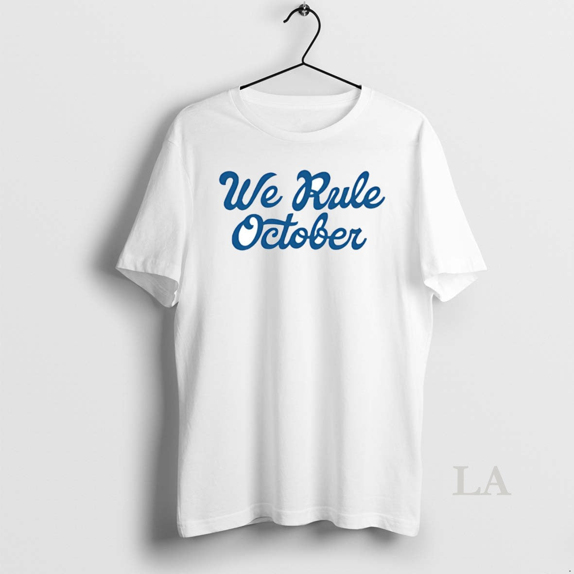 Original La Dodgers We Rule October