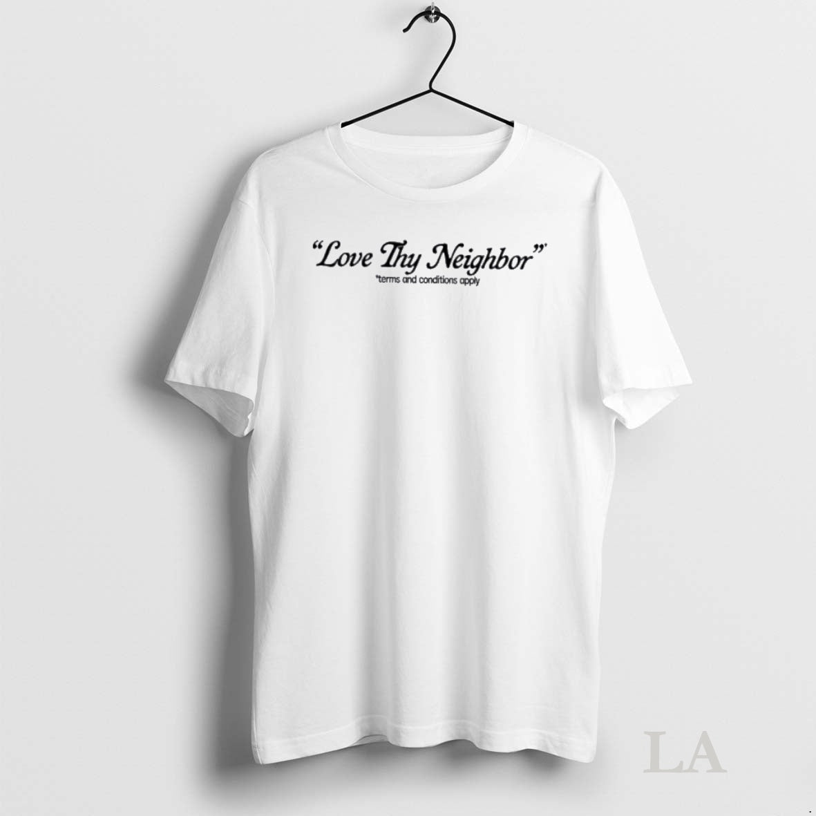 Original Love Thy Neighbor Terms And Conditions Apply