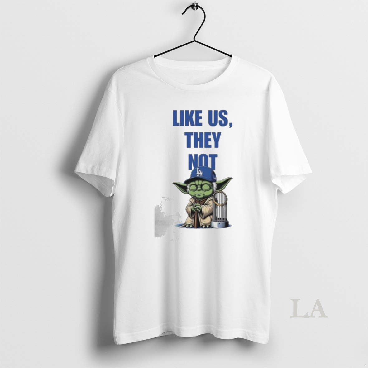 Original Master Yoda Like Us They Not La Dodgers Trophy Cup 2025